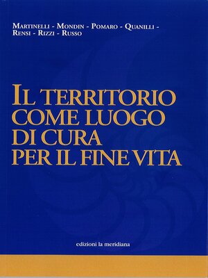 cover image of IL TERRITORIO COME LUOGO DI CURA PER IL FINE VITA
